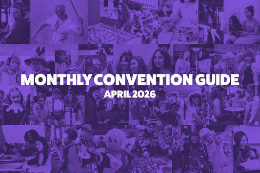 Monthly Convention Guide: April 2026